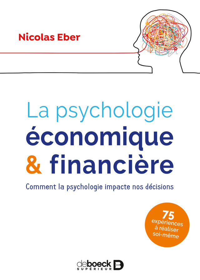 La psychologie économique et financière - Nicolas Eber - De Boeck Supérieur