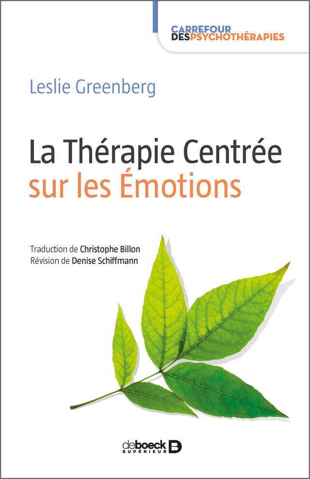 La Thérapie Centrée sur les Émotions - Leslie Greenberg, Denise Schiffmann - De Boeck Supérieur