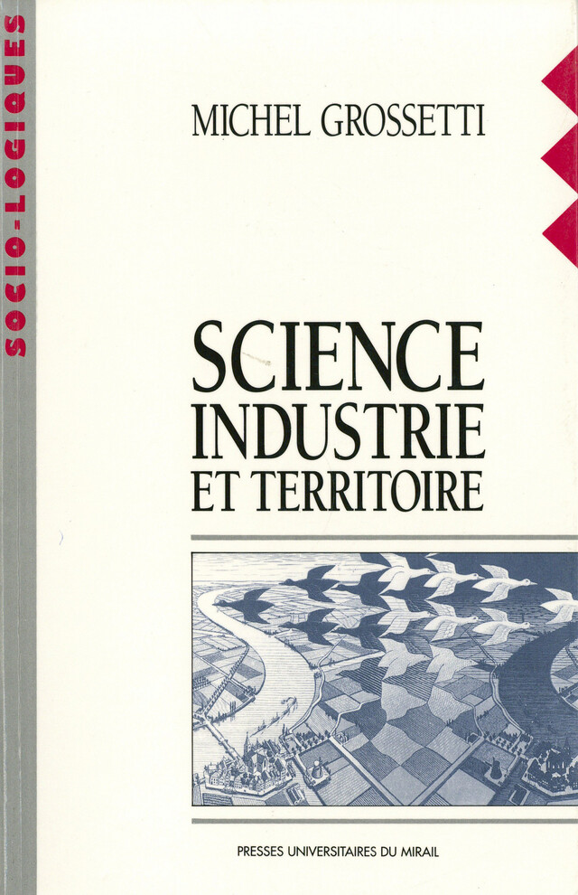 Science, industrie et territoire - Michel Grossetti - Presses universitaires du Midi