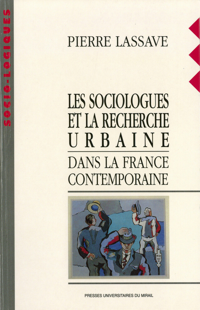 Les sociologues et la recherche urbaine - Pierre Lassave - Presses universitaires du Midi