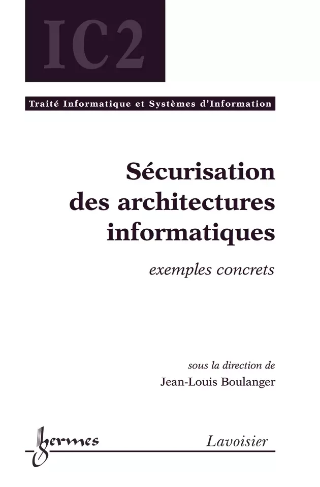 Sécurisation des architectures informatiques - Jean-Louis BOULANGER - Hermès Science