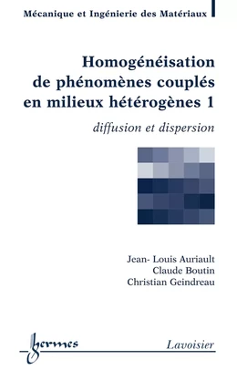 Homogénéisation de phénomènes couplés en milieux hétérogènes 1