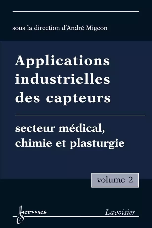 Applications industrielles des capteurs Vol. 2 - André MIGEON - Hermès Science
