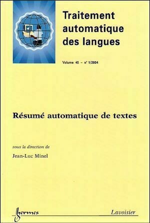 Résumé automatique de textes - Traitement Automatique des Langues, volume 45 - Jean-Luc MINEL - Hermes Science