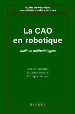 La CAO en robotique, outils et méthodologies