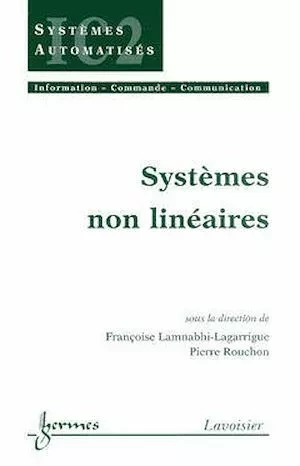 Systèmes non linéaires - Pierre Rouchon, Françoise Lamnabhi-Lagarrigue - Hermès Science