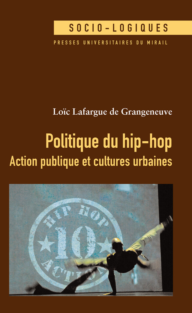 Politique du hip-hop - Loïc Lafargue de Grangeneuve - Presses universitaires du Midi