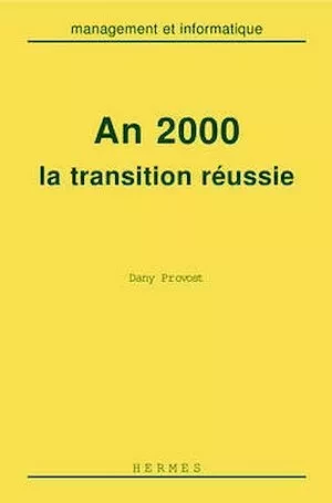 An 2000, la transition réussie - Dany Provost - Hermès Science