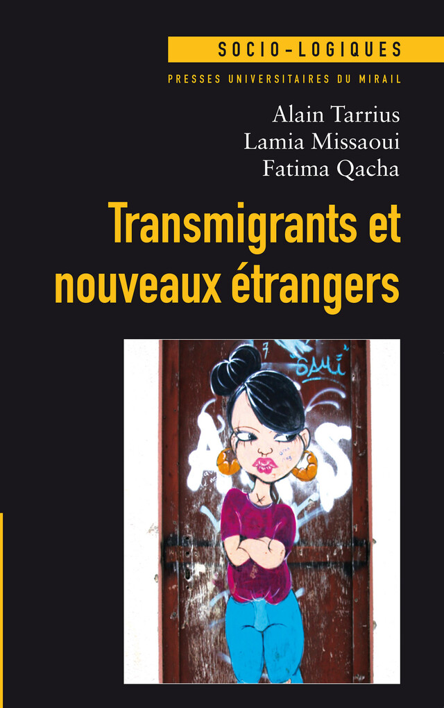 Transmigrants et nouveaux étrangers - Alain Tarrius, Lamia Missaoui, Fatima Qacha - Presses universitaires du Midi