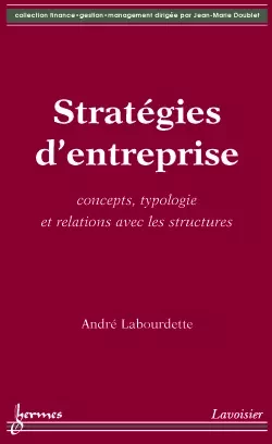 Stratégies d'entreprise - André Labourdette - Hermès Science