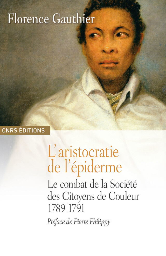 L’aristocratie de l’épiderme - Florence Gauthier - CNRS Éditions via OpenEdition