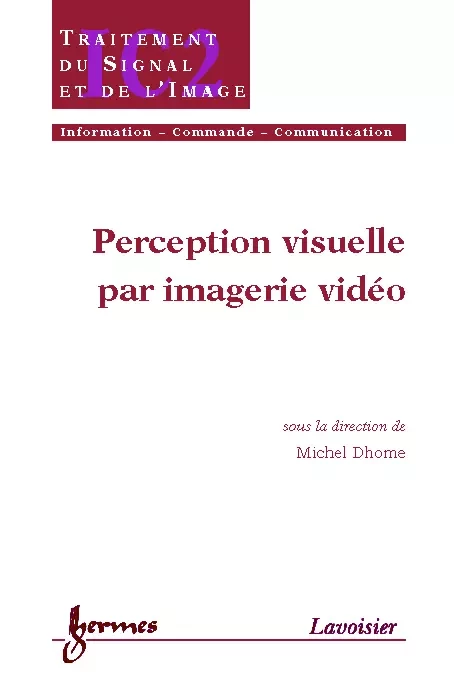 Perception visuelle par imagerie vidéo - Michel Dhome - Hermès Science