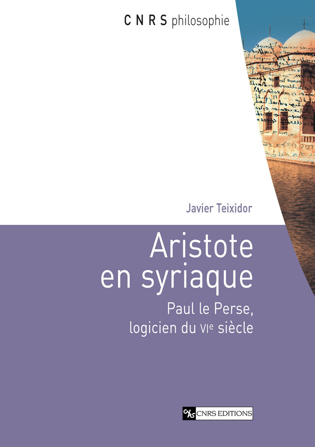 Aristote en syriaque - Javier Teixidor - CNRS Éditions via OpenEdition