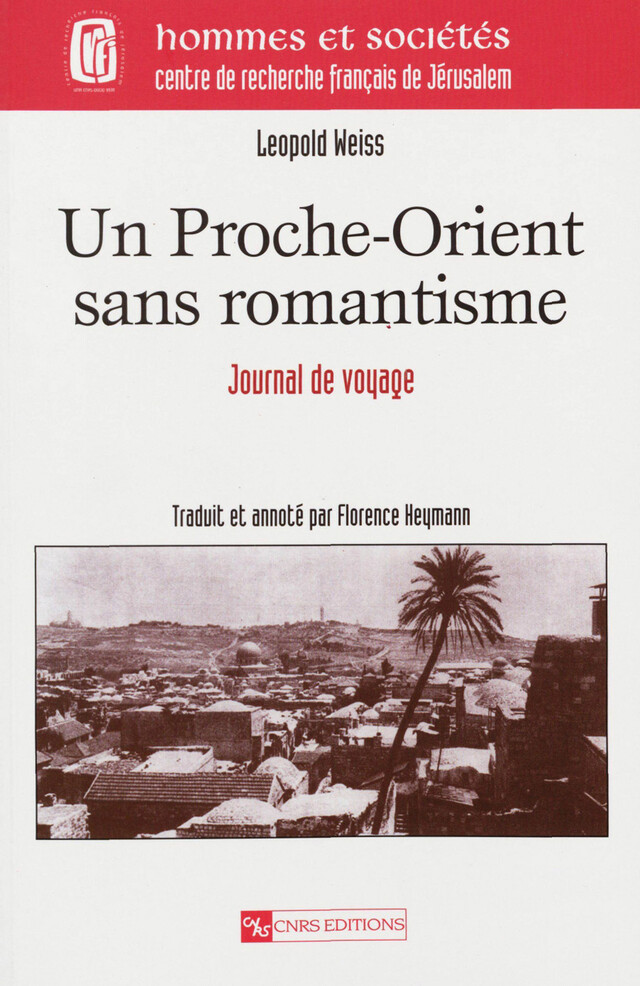 Un Proche-Orient sans romantisme - Leopold Weiss - CNRS Éditions via OpenEdition