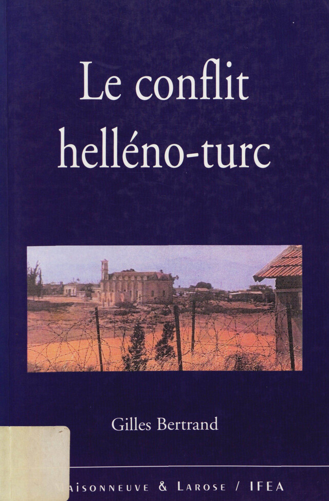 Le conflit helléno-turc - Gilles Bertrand - Institut français d’études anatoliennes