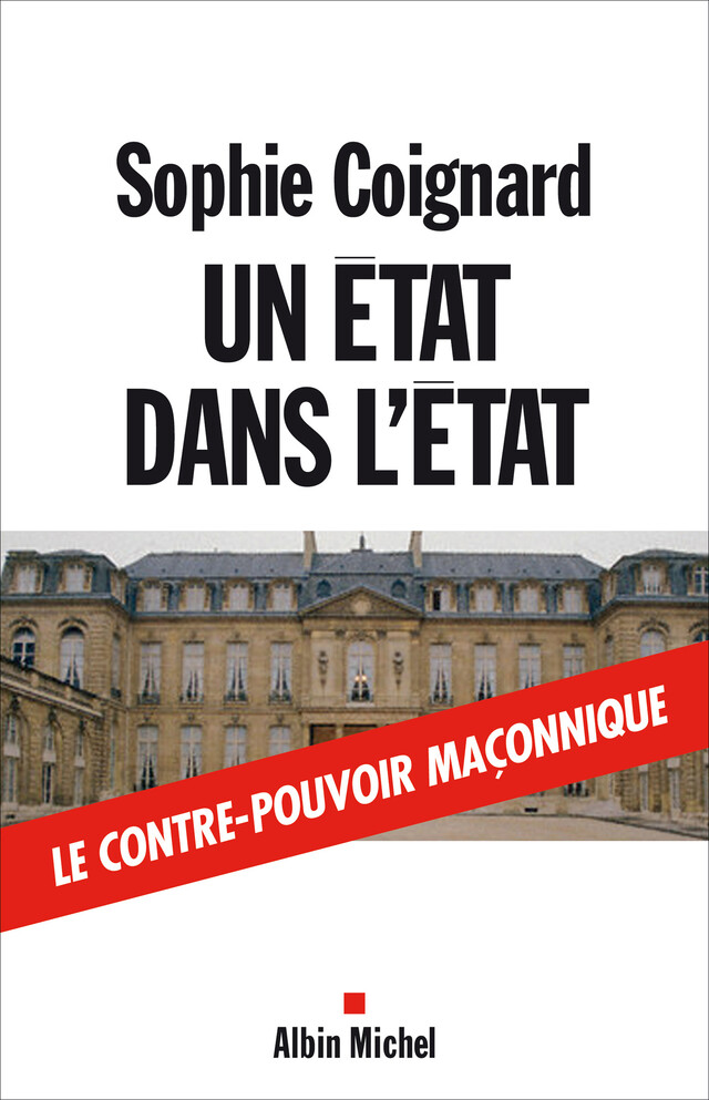 Un État dans l'État - Sophie Coignard - Albin Michel