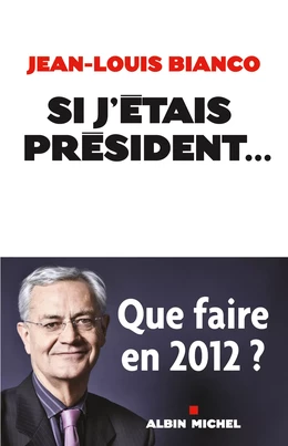 Si j'étais président...