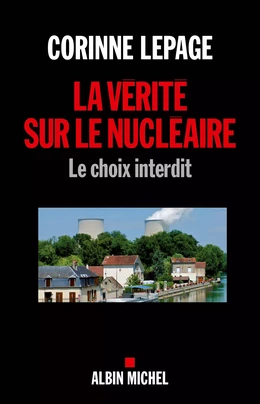 La Vérité sur le nucléaire