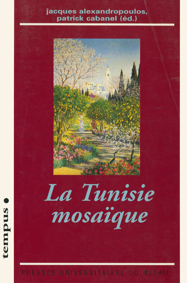 La Tunisie mosaïque -  - Presses universitaires du Midi