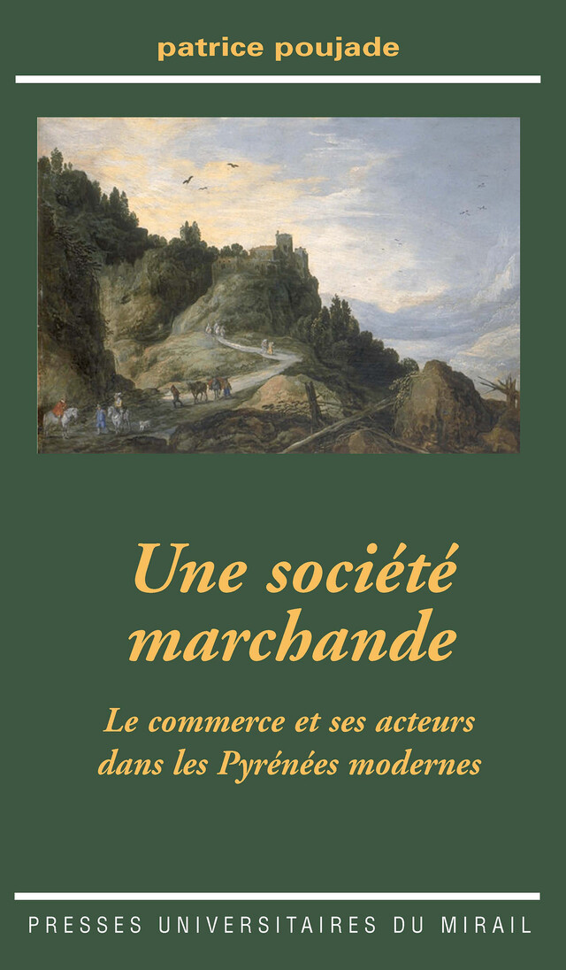 Une société marchande - Patrice Poujade - Presses universitaires du Midi