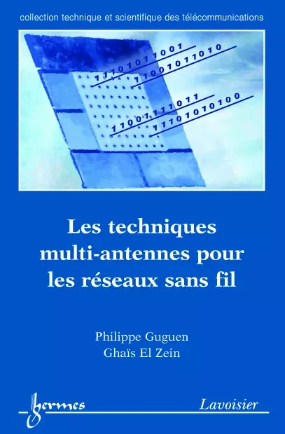 Les techniques multi-antennes pour les réseaux sans fil - Philippe Guguen, El Zein Ghaïs - Hermès Science