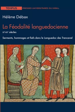 La Féodalité languedocienne - XIe-XIIe siècles