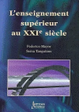 L'enseignement supérieur au XXI<sup>e</sup> siècle