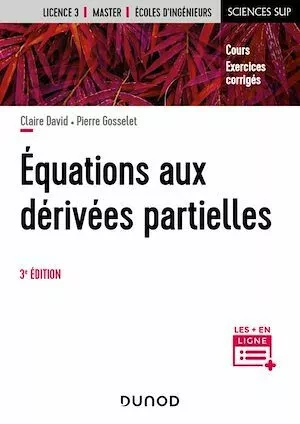 Equations aux dérivées partielles - 3e éd. - Claire David, Pierre Gosselet - Dunod