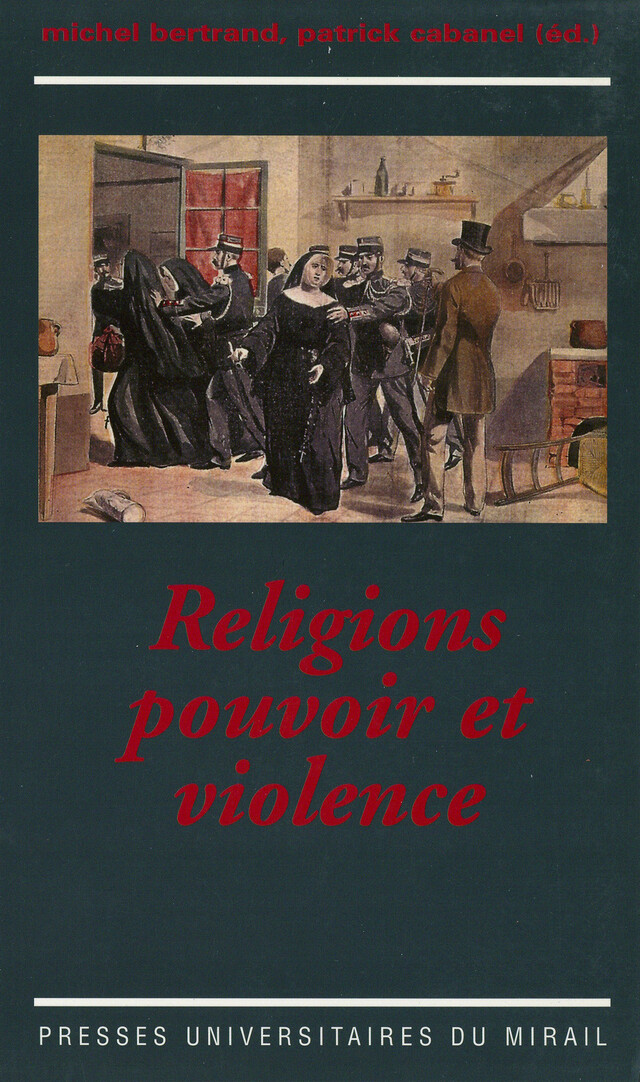 Religions, pouvoir et violence -  - Presses universitaires du Midi