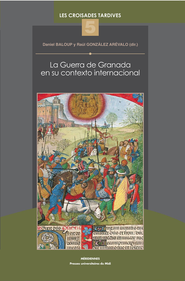 La Guerra de Granada en su contexto internacional -  - Presses universitaires du Midi