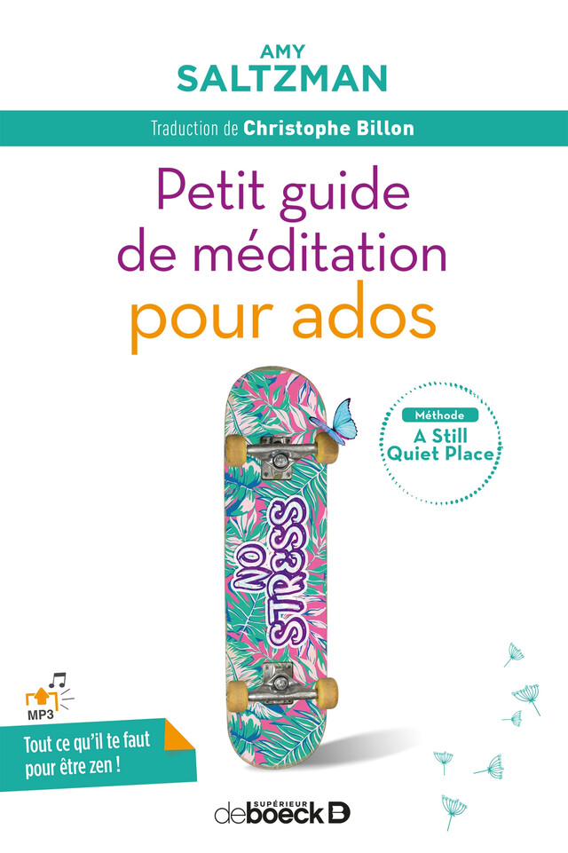 Petit guide de méditation pour ados - Amy Saltzman, Leily Blondeau - De Boeck Supérieur