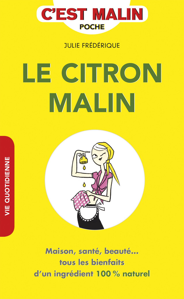 Le citron, c'est malin - Julie Frédérique - Éditions Leduc