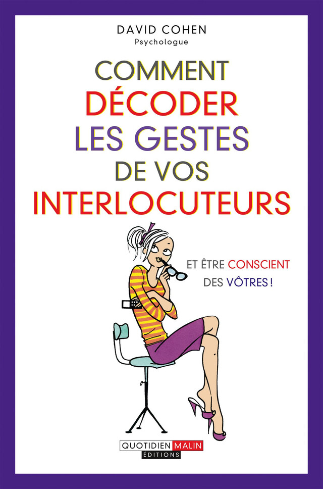 Comment décoder les gestes de vos interlocuteurs - David Cohen - Éditions Leduc