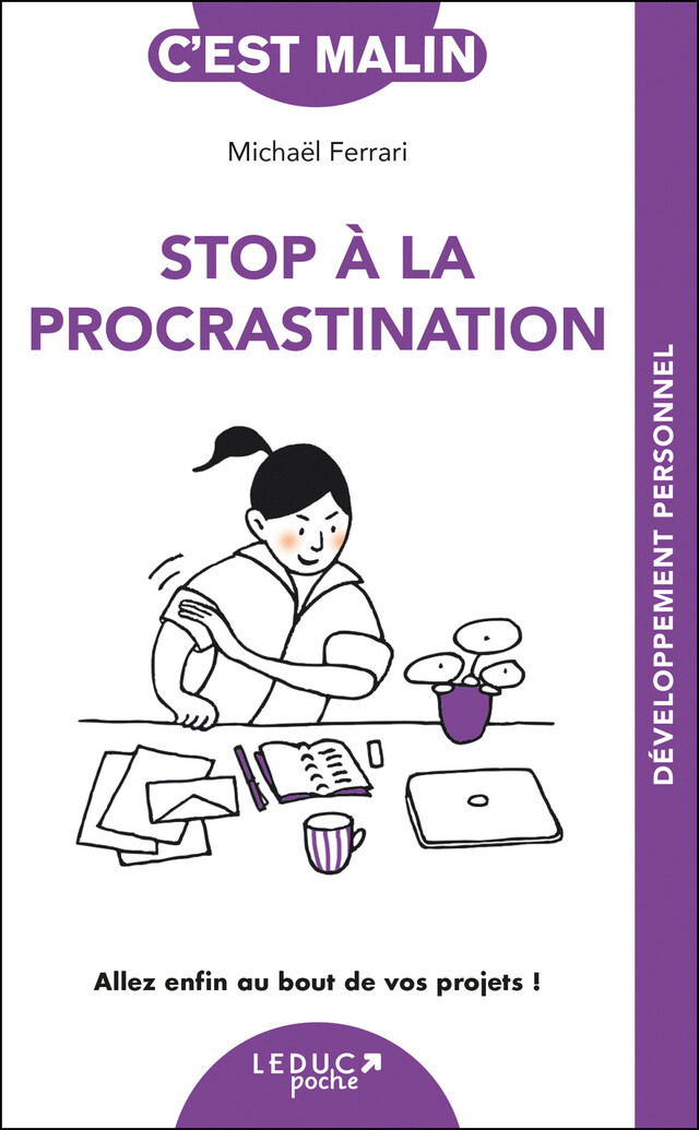 Stop à la procrastination, c'est malin - Michael Ferrari - Éditions Leduc