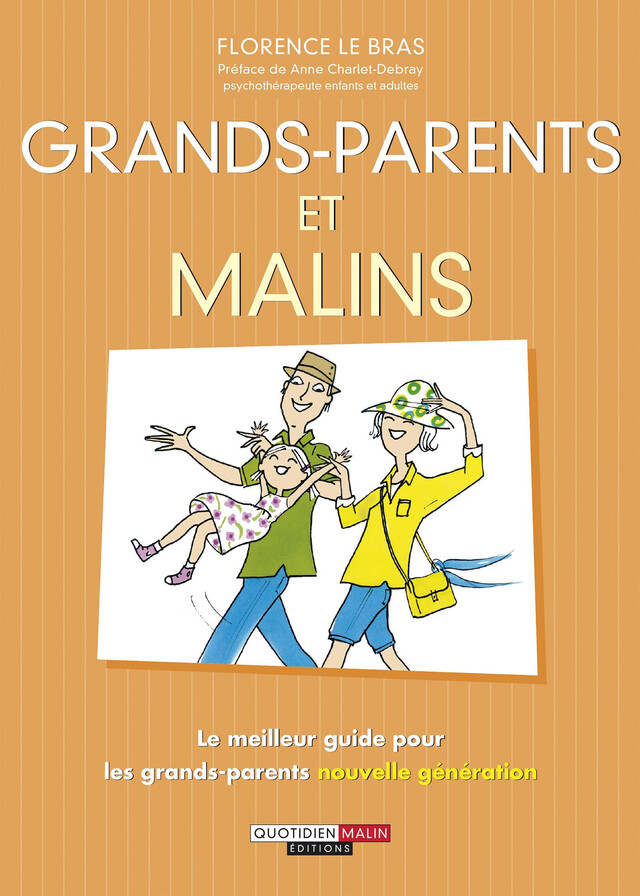Grands-parents, c'est malin - Florence le Bras - Éditions Leduc