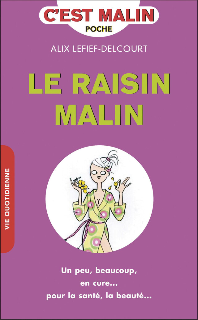 Le raisin, c'est malin - Alix Lefief-Delcourt - Éditions Leduc