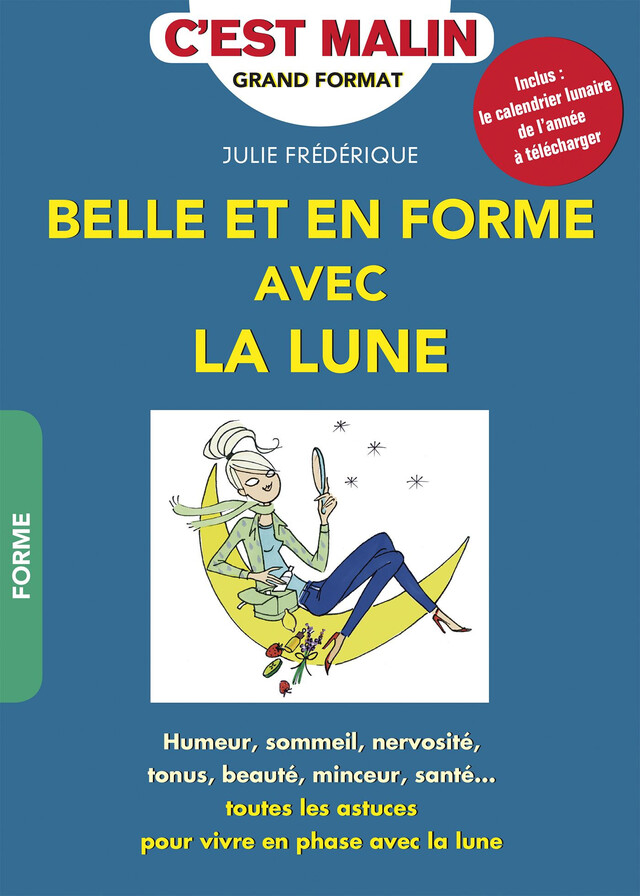 Belle et en forme avec la lune, c'est malin - Julie Frédérique - Éditions Leduc
