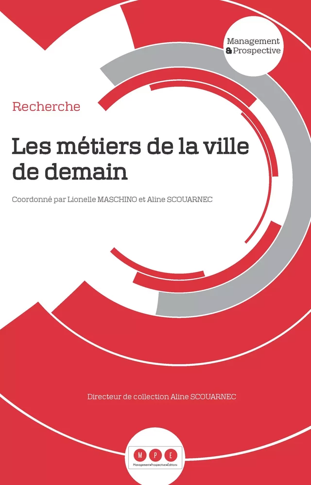 Les métiers de la ville de demain - Lionelle Maschino, Aline Scouarnec - Management Prospective Editions