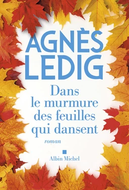 Dans le murmure des feuilles qui dansent