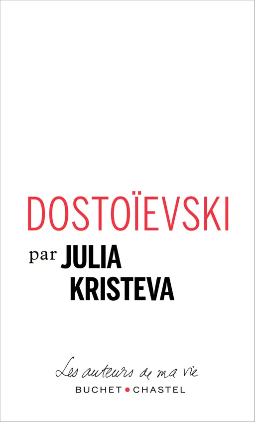 Dostoïevski - Julia Kristeva - Libella