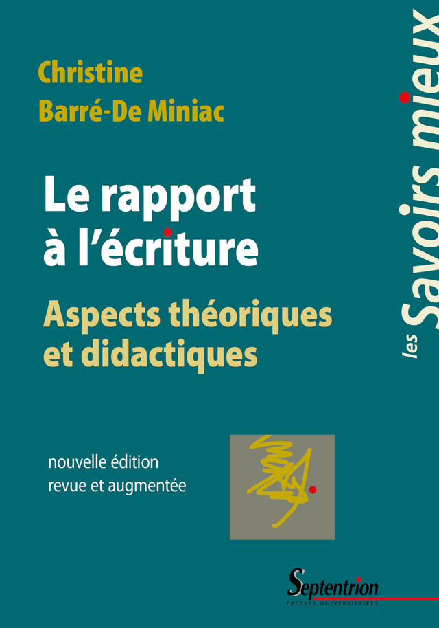 Le rapport à l'écriture - Christine Barré-de Miniac - Presses Universitaires du Septentrion