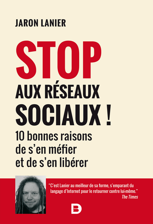 Stop aux réseaux sociaux ! - Jaron Lanier - De Boeck Supérieur