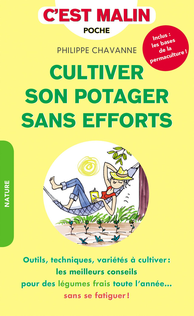 Cultiver son potager sans efforts, c'est malin - Philippe Chevanne - Éditions Leduc