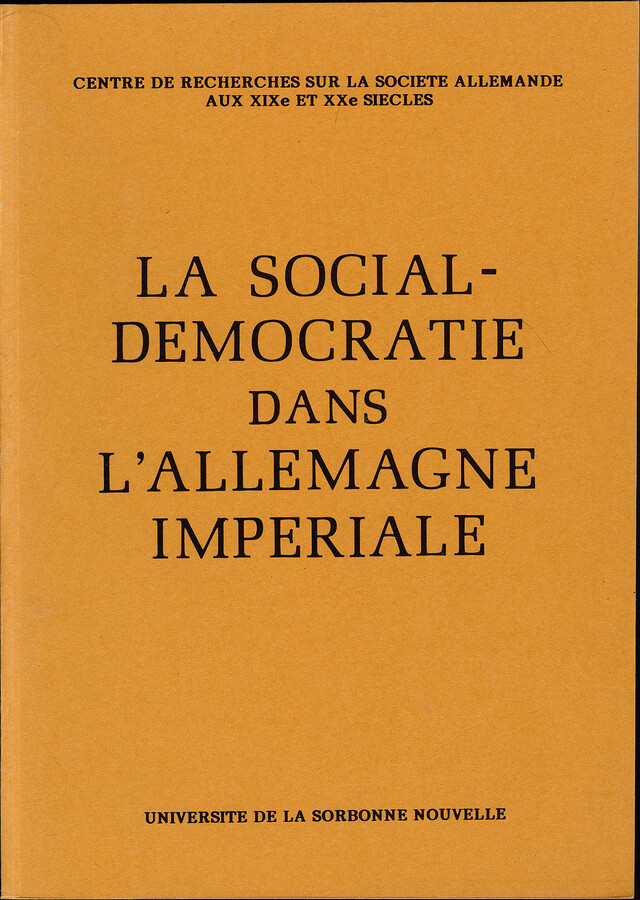 La Social-Démocratie dans l'Allemagne impériale -  - Presses Sorbonne Nouvelle via OpenEdition