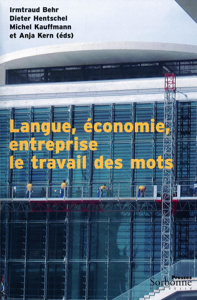 Langue, économie et entreprise : le travail des mots -  - Presses Sorbonne Nouvelle via OpenEdition