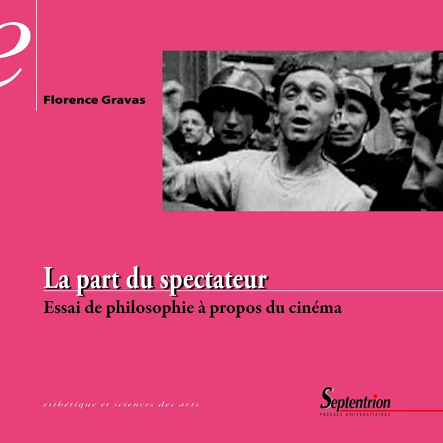 La part du spectateur - Florence Gravas - Presses Universitaires du Septentrion