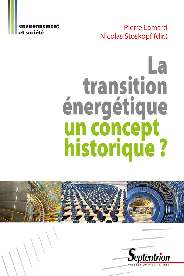 La transition énergétique : un concept historique ? -  - Presses Universitaires du Septentrion