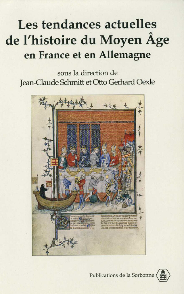 Les tendances actuelles de l’histoire du Moyen Âge en France et en Allemagne -  - Éditions de la Sorbonne