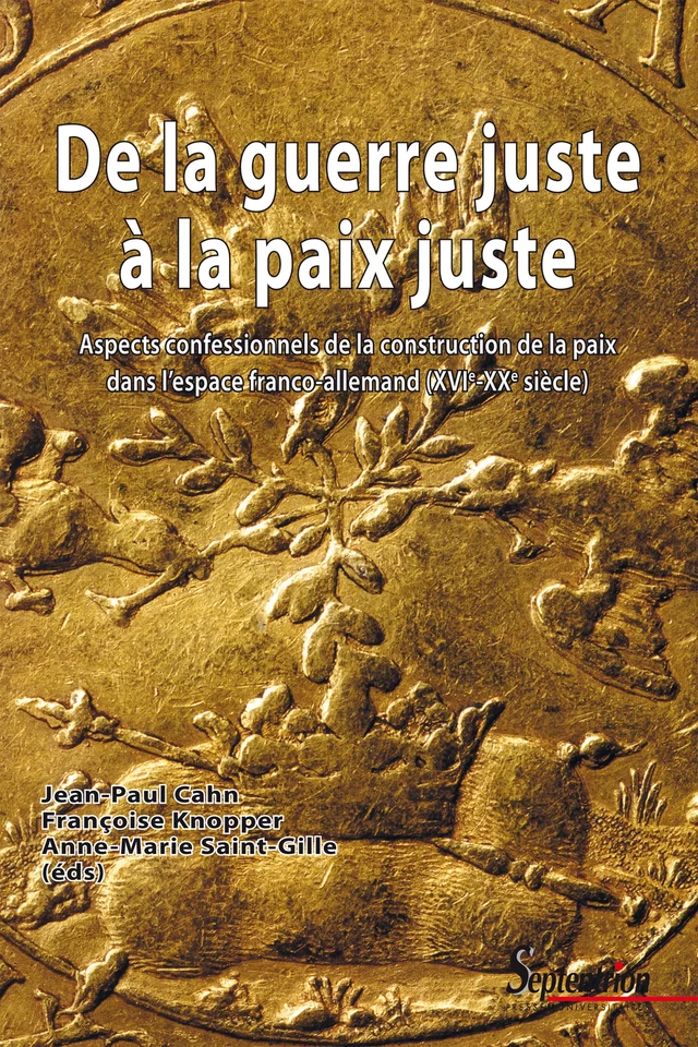 De la guerre juste à la paix juste -  - Presses Universitaires du Septentrion