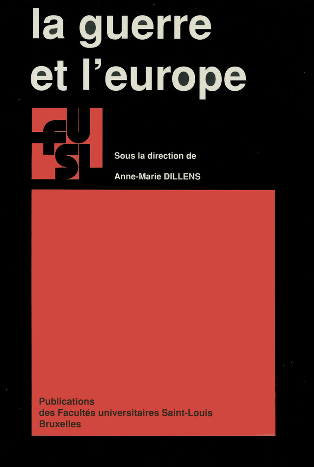 La guerre et l’Europe -  - Presses de l’Université Saint-Louis